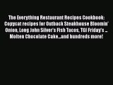 The Everything Restaurant Recipes Cookbook: Copycat recipes for Outback Steakhouse Bloomin'