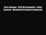 Paris Calendar - 2016 Wall Calendars - Photo Calendar - Monthly Wall Calendar by Avonside