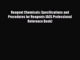 (PDF Download) Reagent Chemicals: Specifications and Procedures for Reagents (ACS Professional
