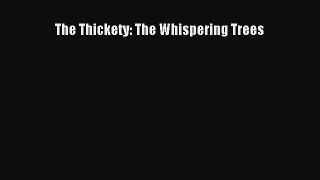 (PDF Download) The Thickety: The Whispering Trees Read Online