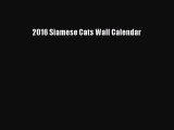 2016 Siamese Cats Wall Calendar  Read Online Book