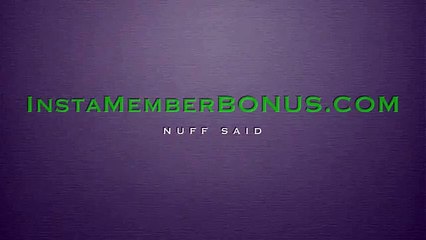 InstaMember Bonus
