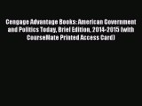 (PDF Download) Cengage Advantage Books: American Government and Politics Today Brief Edition