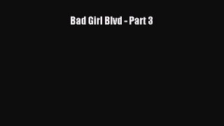 (PDF Download) Bad Girl Blvd - Part 3 Download