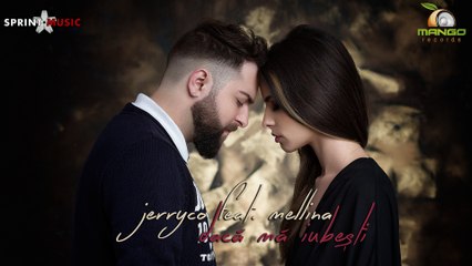 JerryCo feat. Mellina - Daca Ma Iubesti ¦ Single Oficial