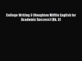 [PDF Download] College Writing 3 (Houghton Mifflin English for Academic Success) (Bk. 3) [PDF]