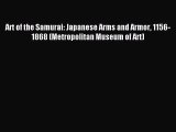 (PDF Download) Art of the Samurai: Japanese Arms and Armor 1156-1868 (Metropolitan Museum of