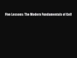 [PDF Download] Five Lessons: The Modern Fundamentals of Golf [PDF] Full Ebook