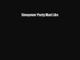 (PDF Download) Sleepover Party Mad Libs PDF