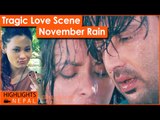 Tragic Love Scene | Nepali Movie NOVEMBER RAIN | Aryan Sigdel, Namrata Shrestha