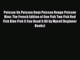(PDF Download) Poisson Un Poisson Deux Poisson Rouge Poisson Bleu: The French Edition of One