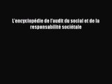[PDF Download] L'encyclopédie de l'audit du social et de la responsabilité sociétale [Download]