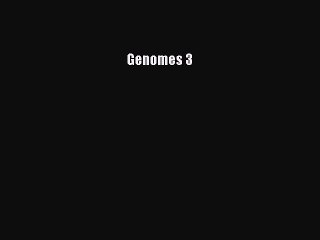 (PDF Download) Genomes 3 PDF