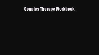 Couples Therapy Workbook  PDF Download