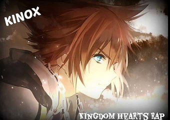 Kinox - Kingdom Hearts Rap [Prod. Deoxys]
