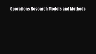 (PDF Download) Operations Research Models and Methods PDF