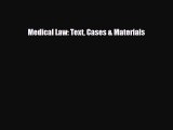 [PDF Download] Medical Law: Text Cases & Materials [Read] Full Ebook