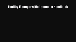 (PDF Download) Facility Manager's Maintenance Handbook PDF