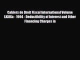 [PDF Download] Cahiers de Droit Fiscal International Volume LXXIXa - 1994 - Deductibility of