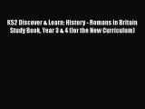KS2 Discover & Learn: History - Romans in Britain Study Book Year 3 & 4 (for the New Curriculum)