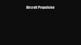 (PDF Download) Aircraft Propulsion PDF