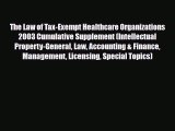 [PDF Download] The Law of Tax-Exempt Healthcare Organizations 2003 Cumulative Supplement (Intellectu