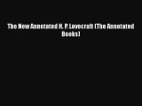 The New Annotated H. P. Lovecraft (The Annotated Books)  Free Books