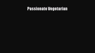 Passionate Vegetarian  PDF Download