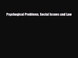 [PDF Download] Psychogical Problems Social Issues and Law [Download] Full Ebook