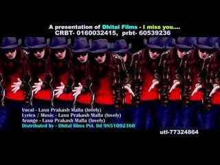 I Miss You America, Nepal | World Hit Song | Laxu Prakash Malla(Lovely) | Dhital Films