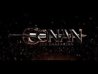 Conan The Barbarian - Trailer