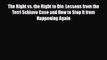 [PDF Download] The Right vs. the Right to Die: Lessons from the Terri Schiavo Case and How
