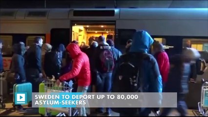 Sweden to deport up to 80,000 asylum-seekers
