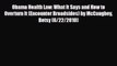 [PDF Download] Obama Health Law: What It Says and How to Overturn It (Encounter Broadsides)