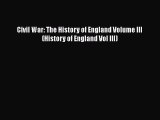 Civil War: The History of England Volume III (History of England Vol III)  Free Books