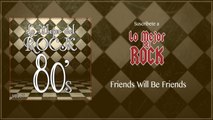 Lo Mejor del Rock de Los 80's - Vol. 7 - Friends Will Be Friends