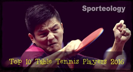 Top 10 Table Tennis Players 2016