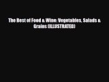 [PDF Download] The Best of Food & Wine: Vegetables Salads & Grains (ILLUSTRATED) [Download]