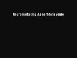 [PDF Download] Neuromarketing : Le nerf de la vente [Download] Online