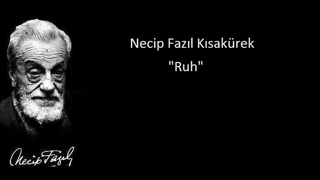 Necip Fazıl Kısakürek Ruh