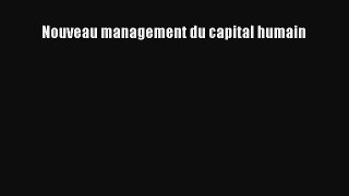 [PDF Download] Nouveau management du capital humain [Read] Online