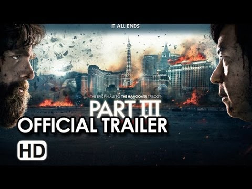 The Hangover Part III Official Trailer - Bradley Cooper, Ed Helms, Zach Galifianakis