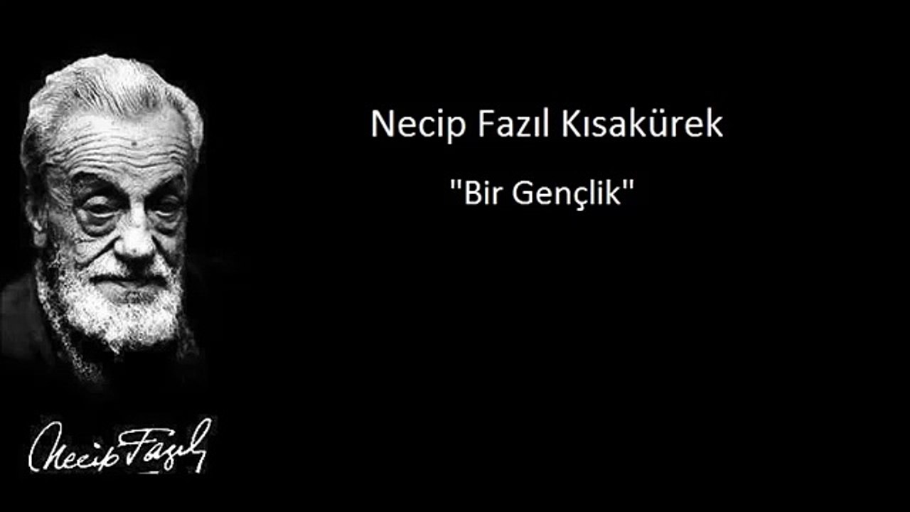 Necip Fazıl Kısakürek - Gençliğe Hitabe