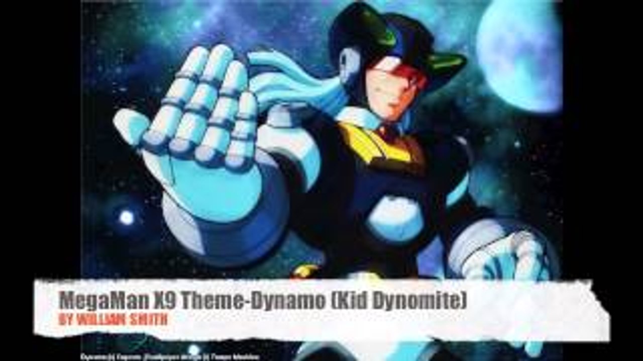 MegaMan X9 Theme Dynamo (Kid Dynomite)