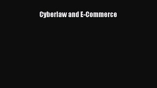 Cyberlaw and E-Commerce Read Online PDF