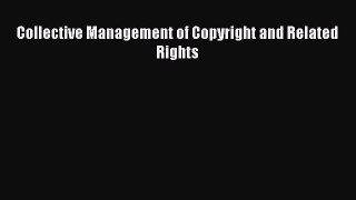 Collective Management of Copyright and Related Rights  Free Books