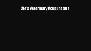 Xie's Veterinary Acupuncture  PDF Download