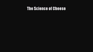 The Science of Cheese Free Download Book