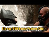 Blu-ray/DVD Bonus Feature Clips From the Dark Knight Rises (2012)