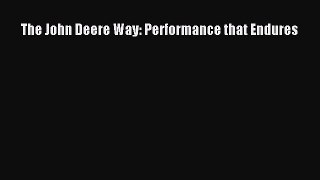 The John Deere Way: Performance that Endures  Free Books